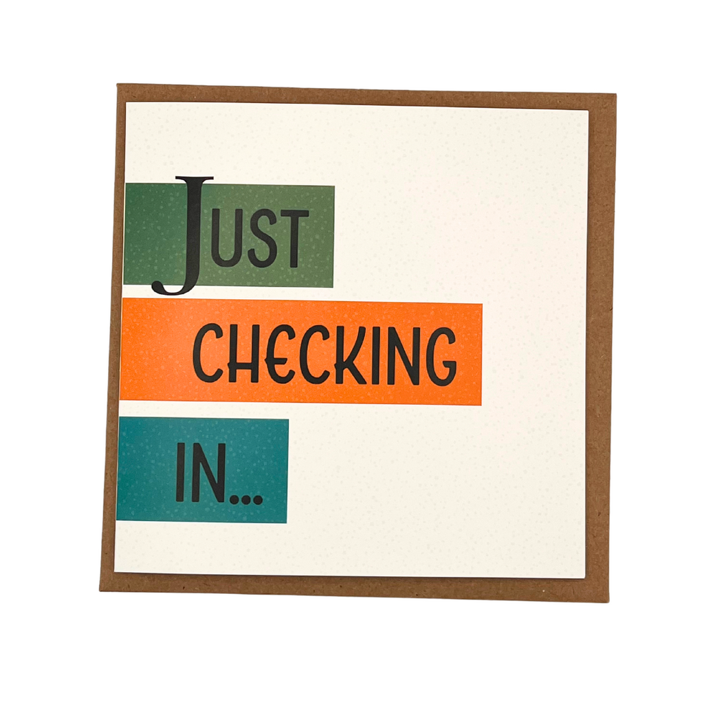 'Just Checking In' Greeting Card