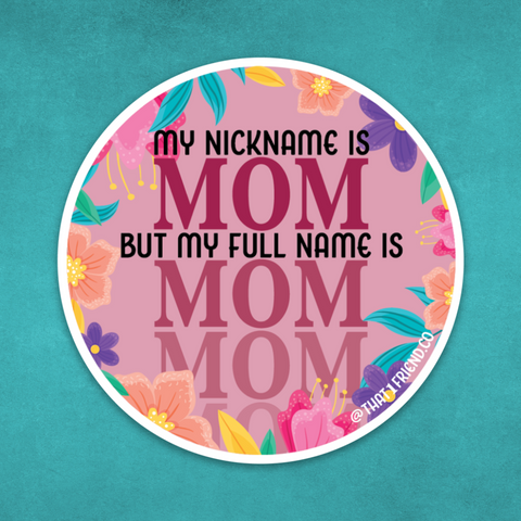 My Name Is Mom Sticker