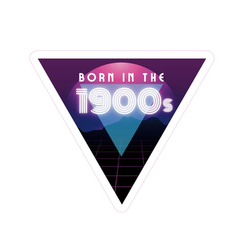 Born in the 1900s Gen X Millennial Sticker | Phone Water Bottle Vinyl Decals | 3 Pack