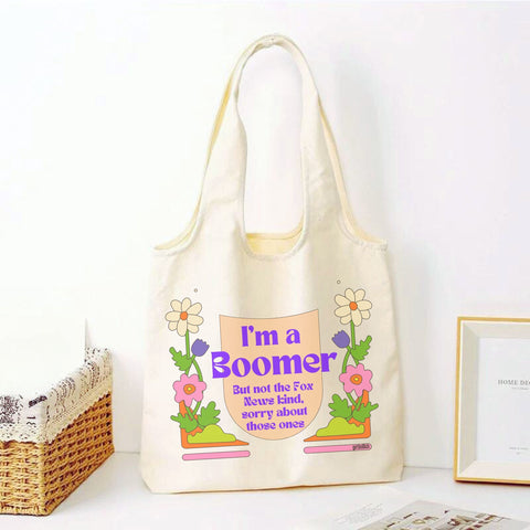 I'm a Boomer But Not the Fox News Kind Slouchy Canvas Tote in Natural