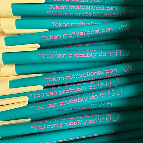 Token Motivational Pen: 