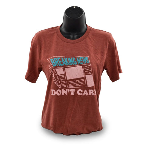 Breaking News: I Don’t Care Unisex T-Shirt - Apparel