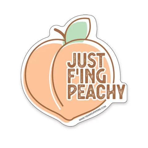 Just F'ing Peachy Sticker