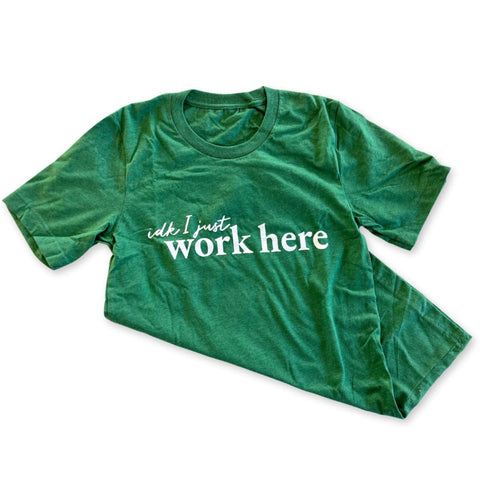 IDK I Just Work Here Unisex T-Shirt - Apparel