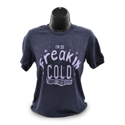 I’m So Freaking Cold Unisex T-Shirt - Apparel