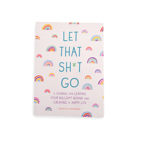 Let That Sh*t Go Journal - Office Supplies & Stationery