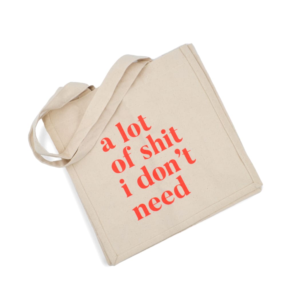 Sh*t I Don’t Need Tote - Totes & Bags