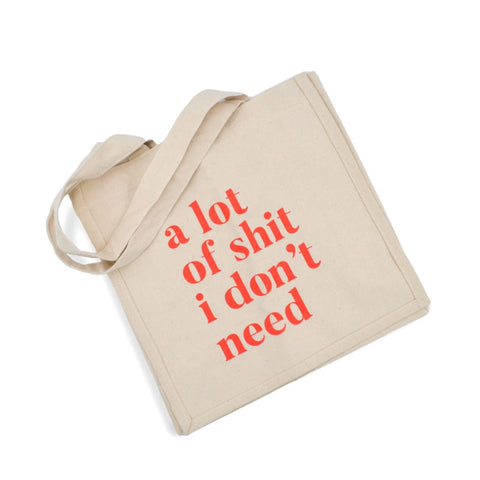Sh*t I Don’t Need Tote - Totes & Bags