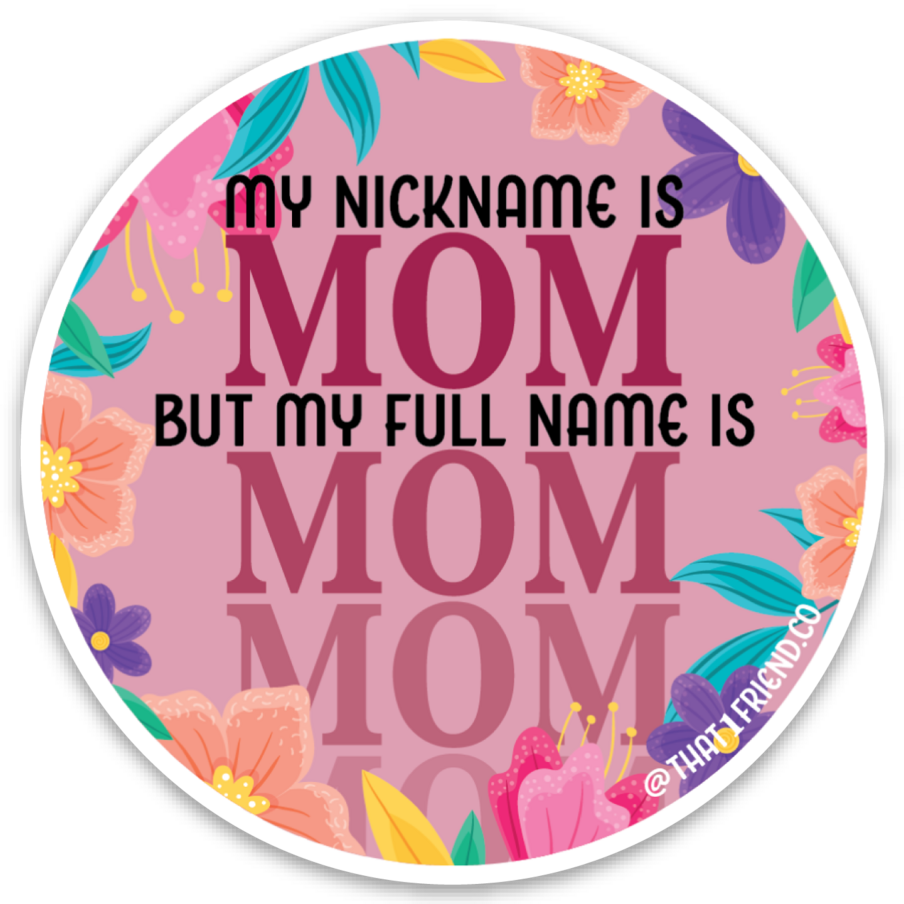 My Name Is Mom Sticker