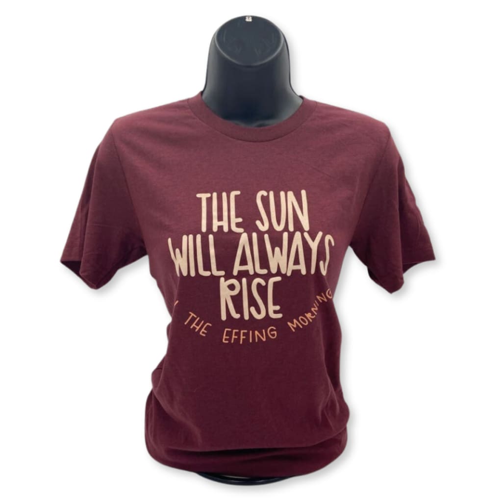 The Sun Will Rise Unisex T-Shirt