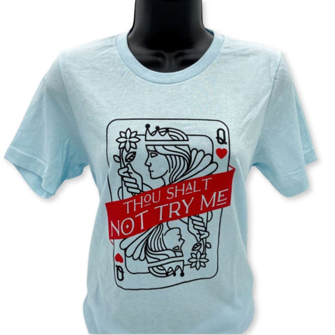Thou Shalt Not Try Me Unisex T-Shirt - Apparel