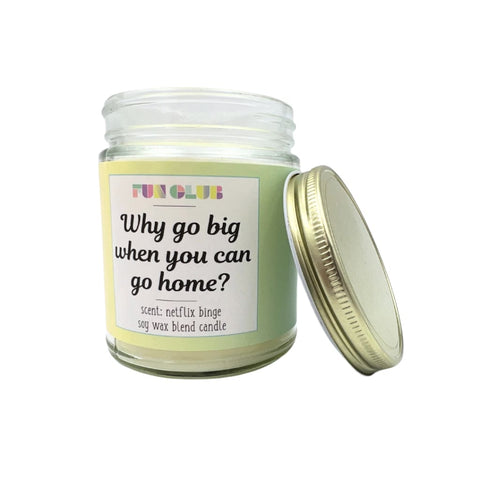 Why Go Big Candle - Kitchen Tools & Accessories